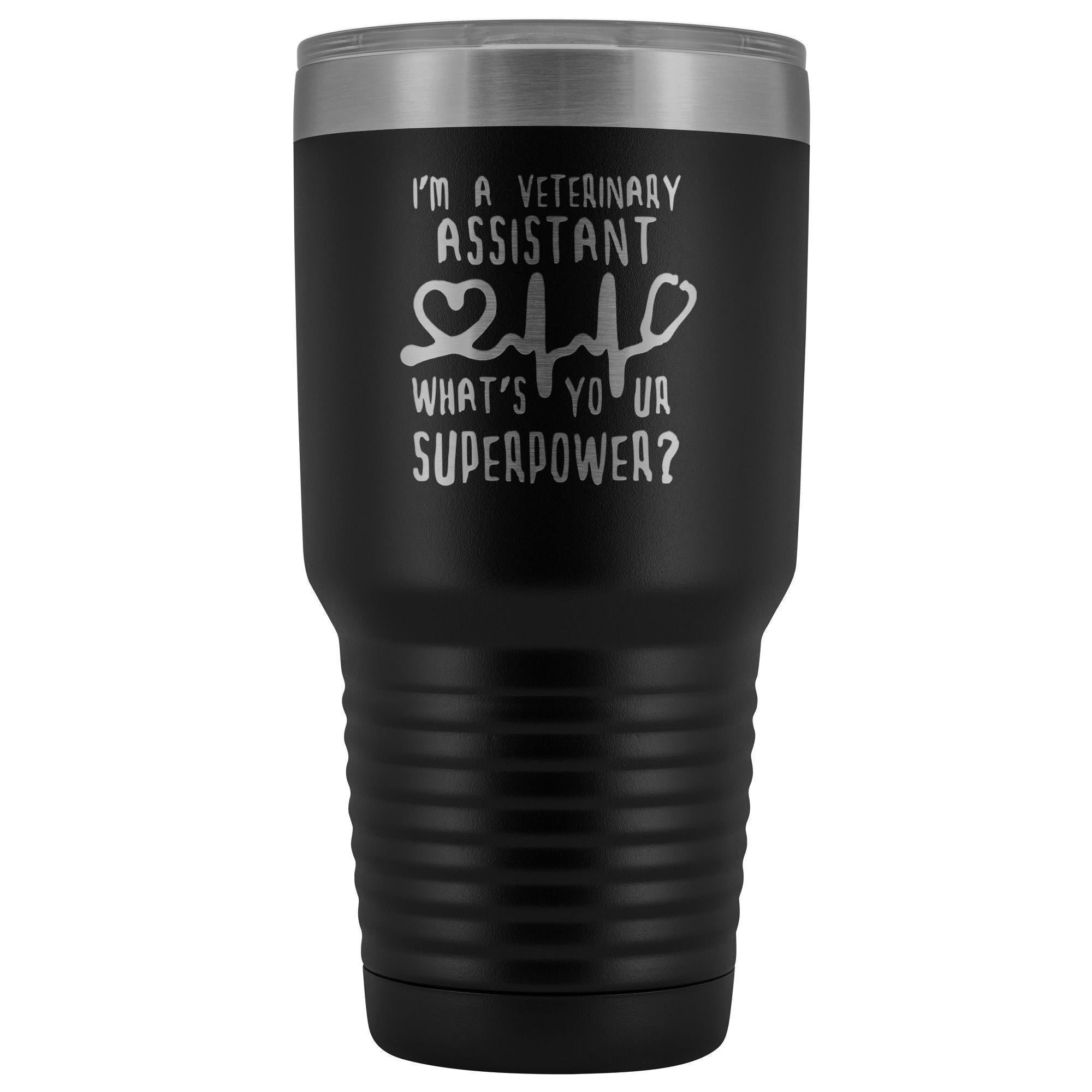 30oz Vacuum Tumbler - I'm a Veterinary Assistant, What's Your Superpower? Polar Camel Insulated