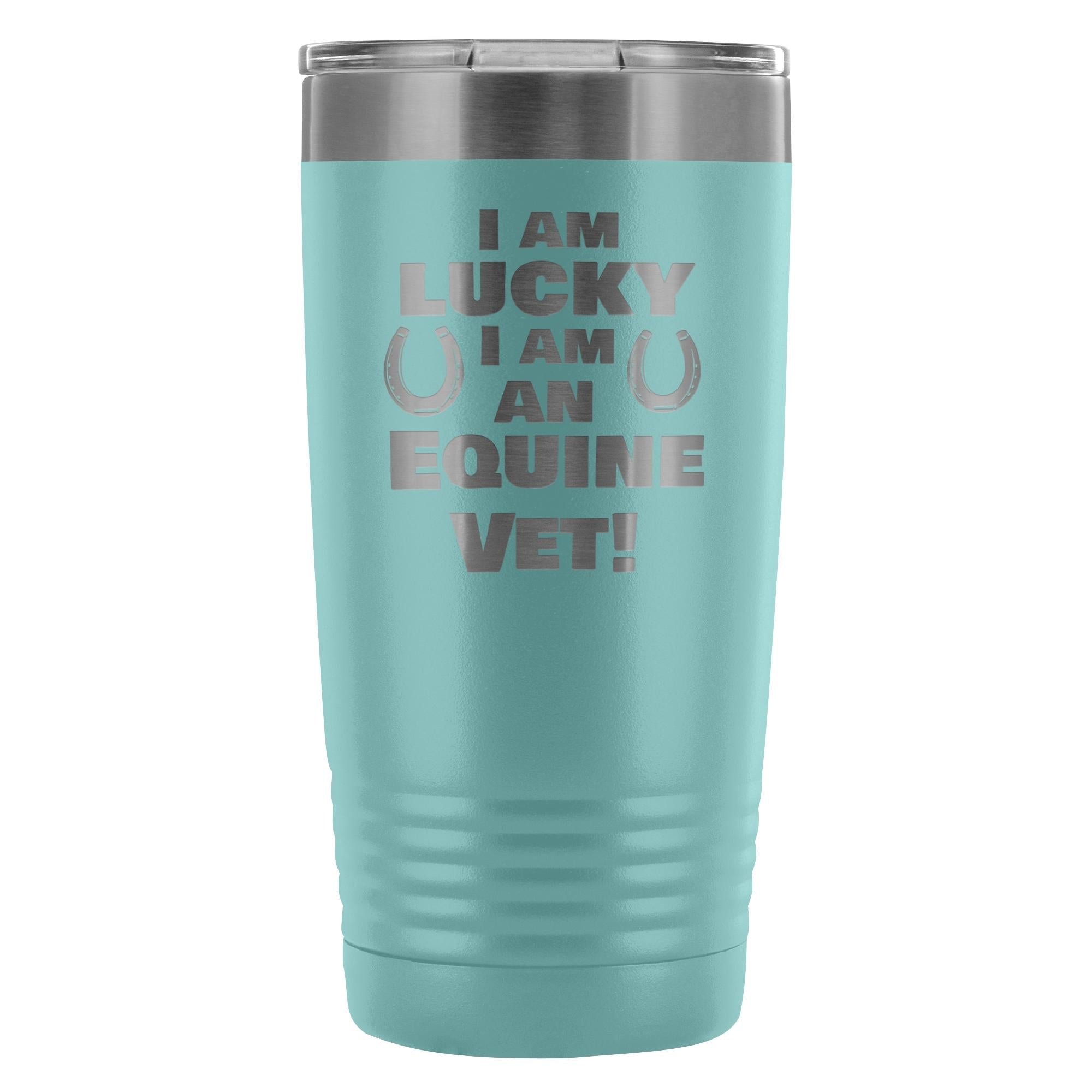 20oz Polar Camel Vacuum Tumbler - Large Animal Vet I Am Lucky I Am an Equine Vet Design