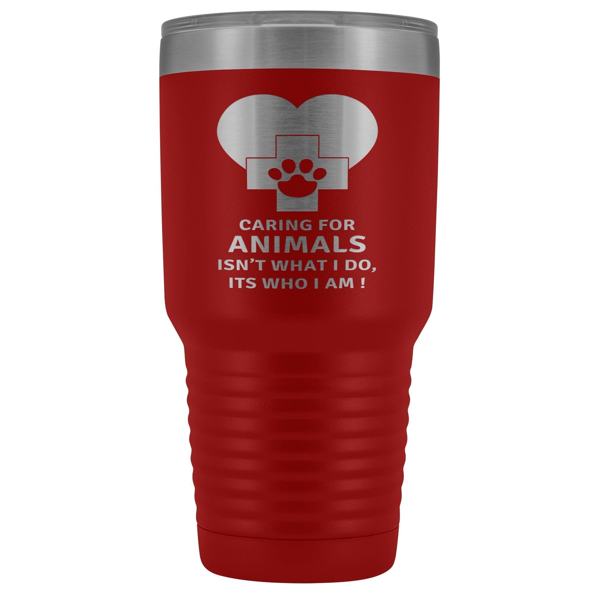 30oz Polar Camel Vacuum Tumbler - Caring for Animals Isn't What I Do It's Who I Am Vet Gift