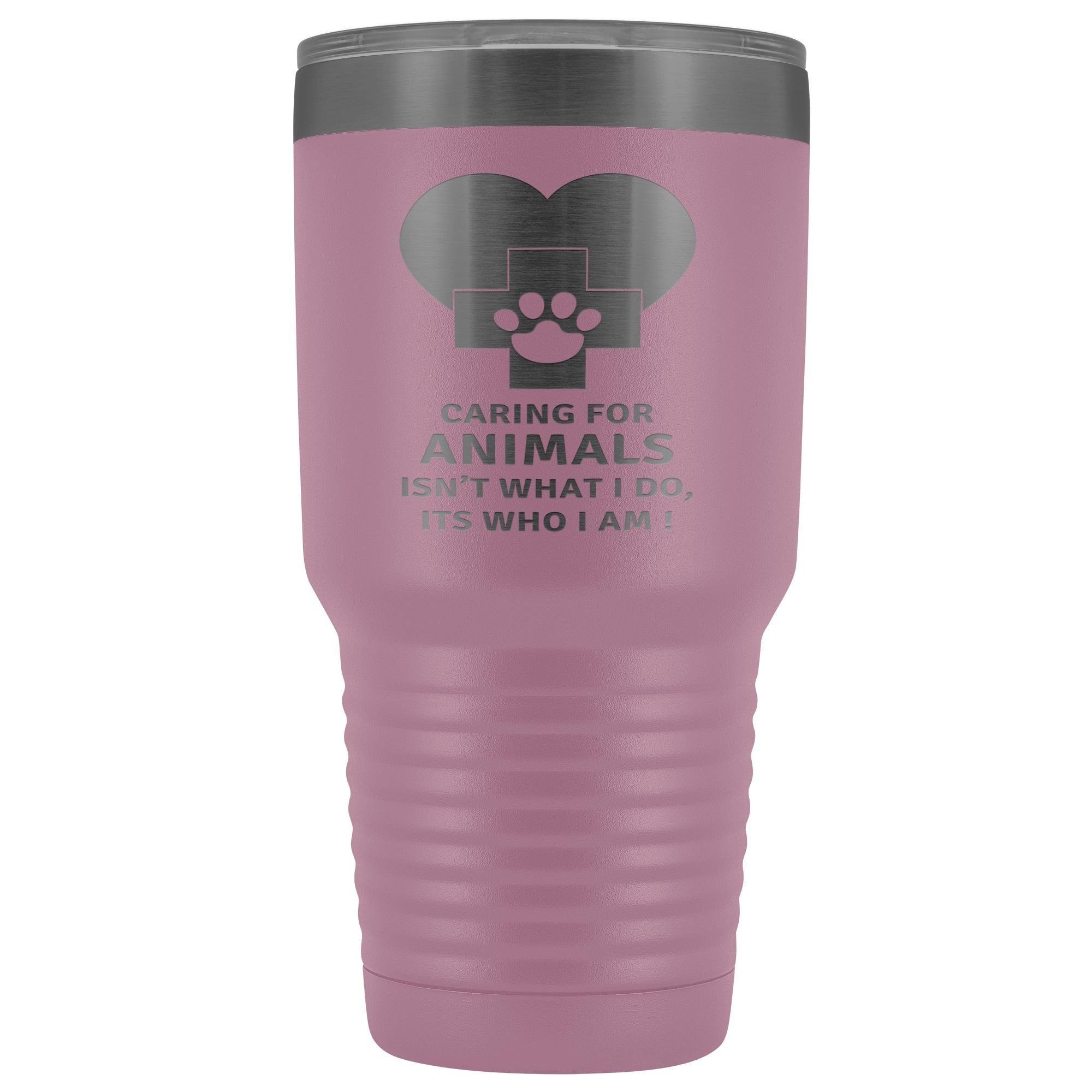 30oz Polar Camel Vacuum Tumbler - Caring for Animals Isn't What I Do It's Who I Am Vet Gift