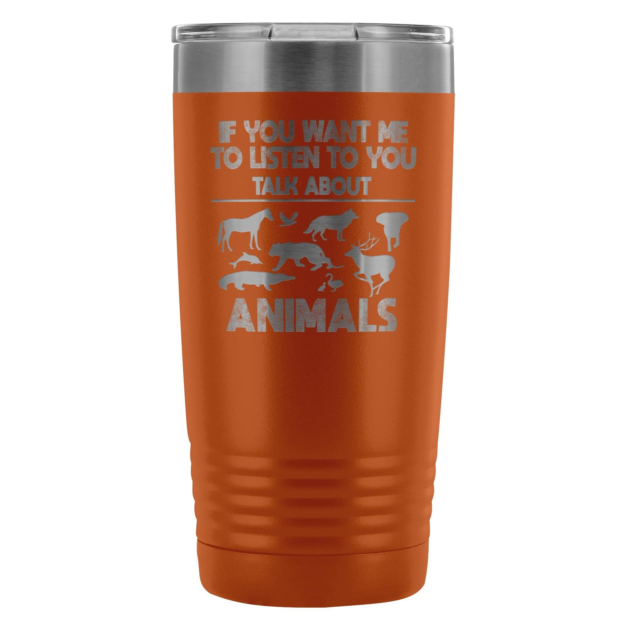 Veterinary 'If You Want Me to Listen to You' 20oz Vacuum Tumbler - Polar Camel Insulated