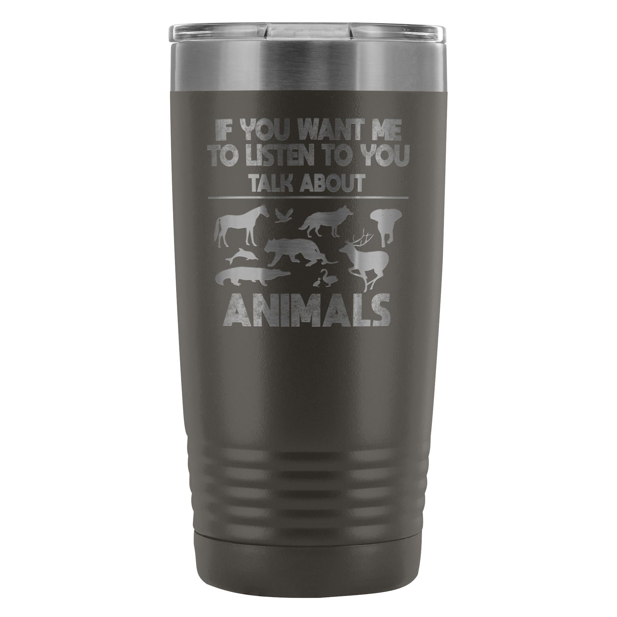 Veterinary 'If You Want Me to Listen to You' 20oz Vacuum Tumbler - Polar Camel Insulated