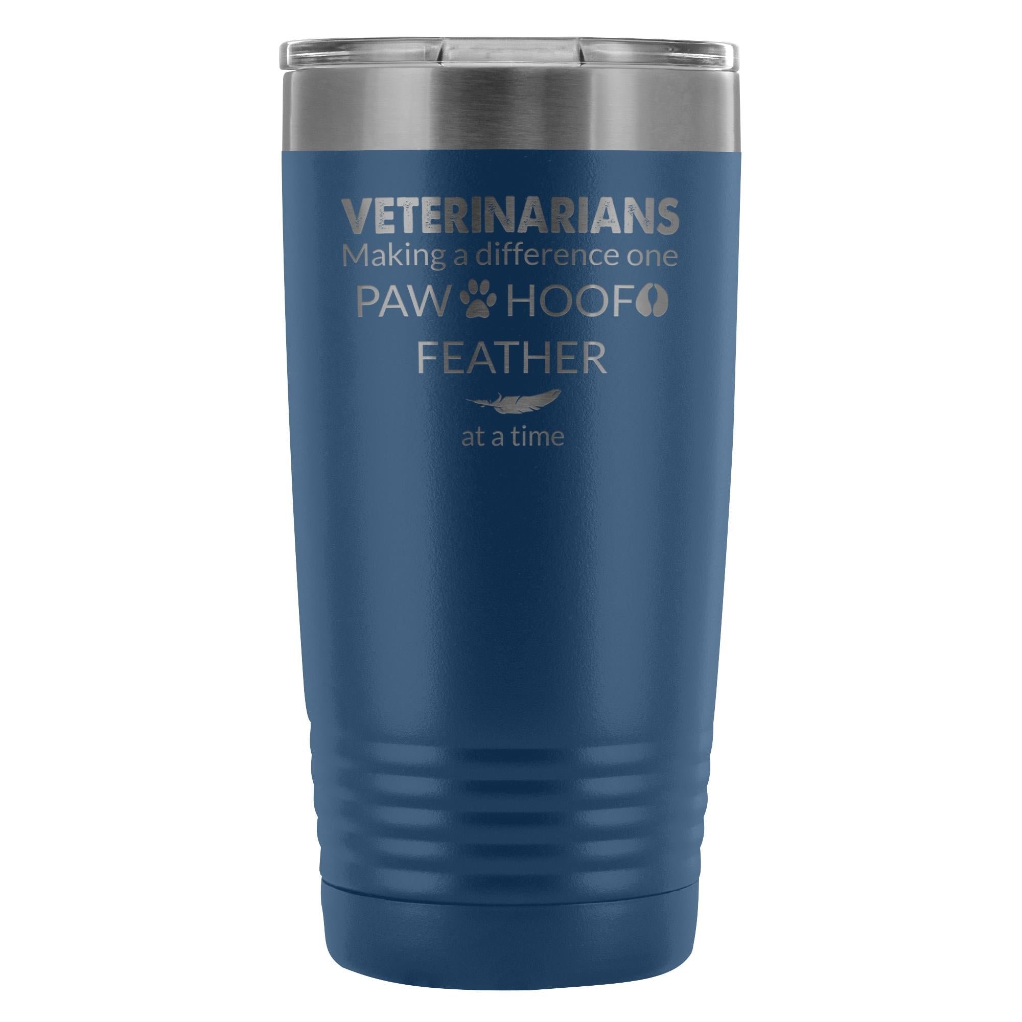Veterinarian Making a Difference 20oz Vacuum Tumbler - Polar Camel Double Wall Insulated