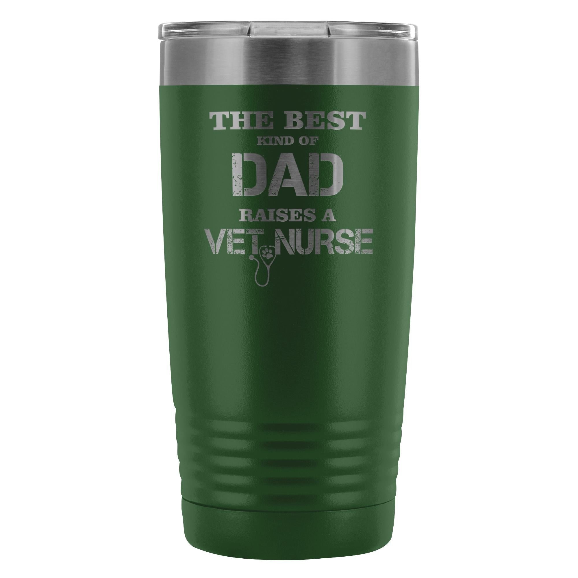 Vet Nurse The Best Kind of Dad Raises a Vet Nurse 20oz Vacuum Tumbler - Polar Camel