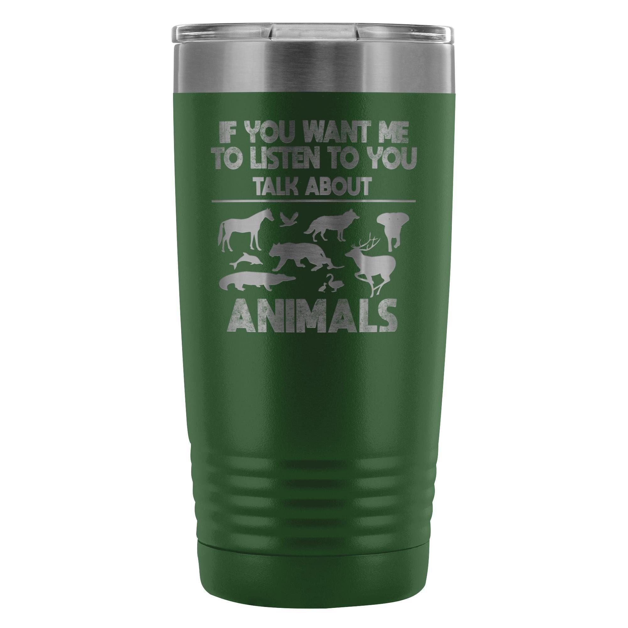 Veterinary 'If You Want Me to Listen to You' 20oz Vacuum Tumbler - Polar Camel Insulated