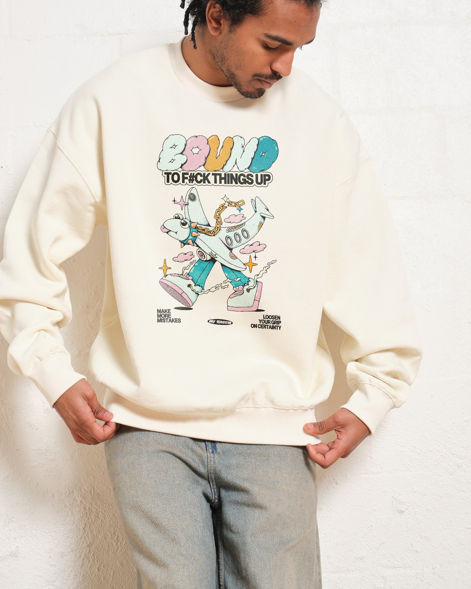 Bound to F#ck Things Up Unisex Graphic Sweatshirt - Premium Cotton Poly Blend