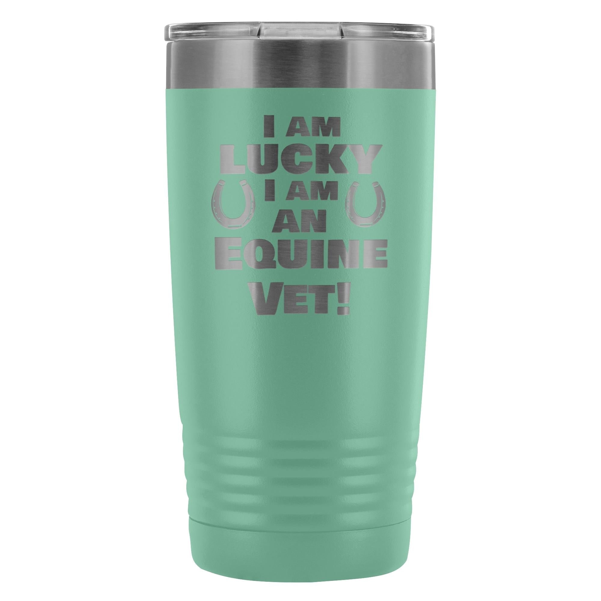 20oz Polar Camel Vacuum Tumbler - Large Animal Vet I Am Lucky I Am an Equine Vet Design