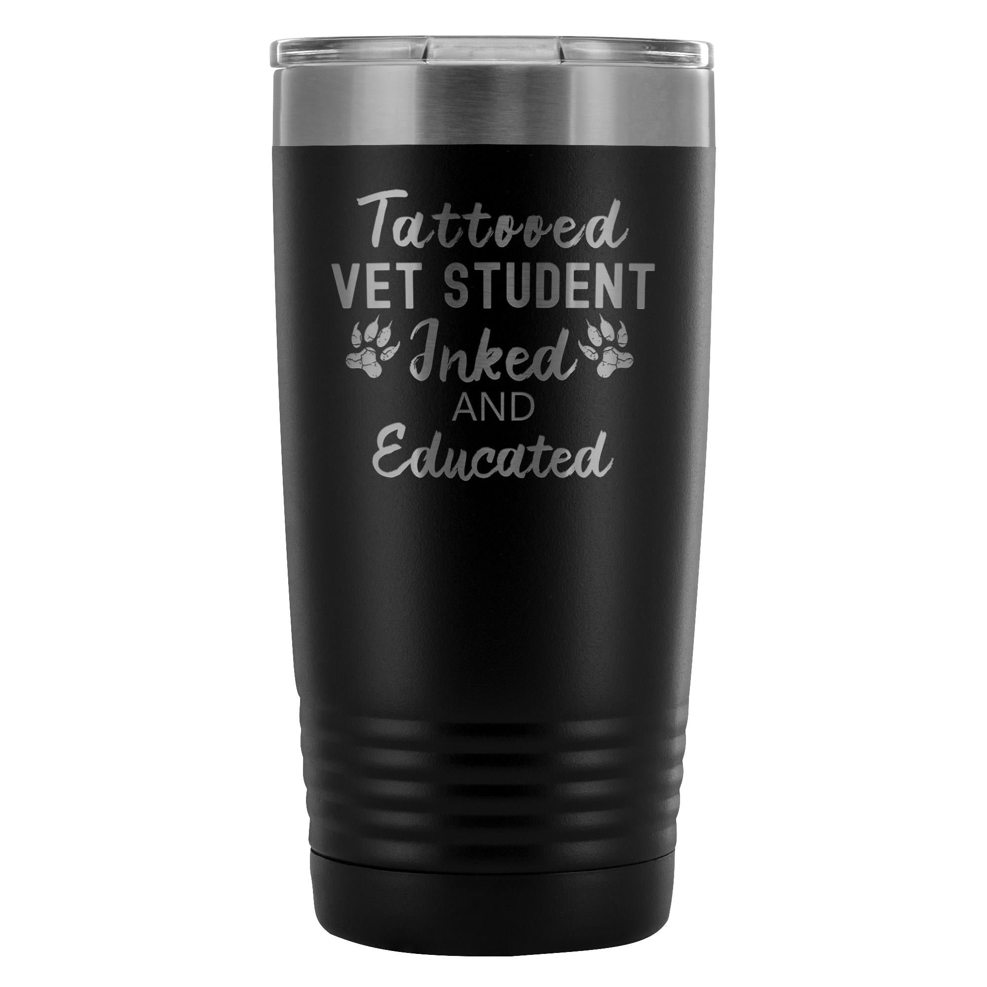 Vet Student Tattooed Inked and Educated 20oz Vacuum Tumbler - Polar Camel