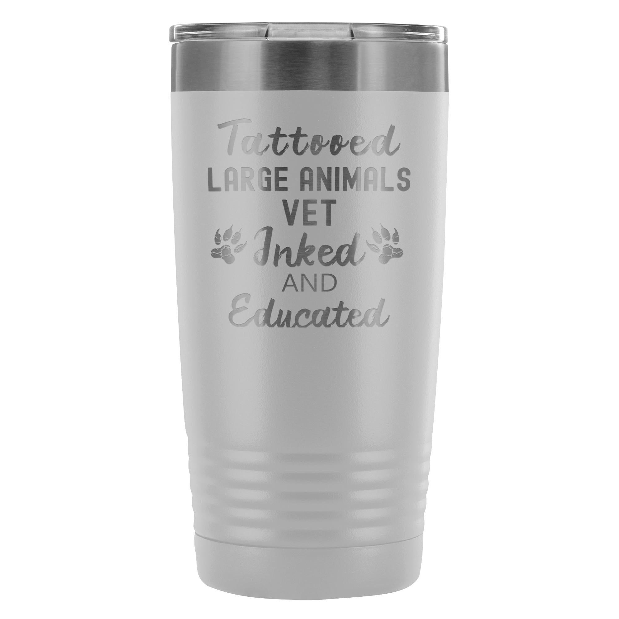 Large Animal Vet Tattooed Inked Educated 20oz Vacuum Tumbler - Polar Camel