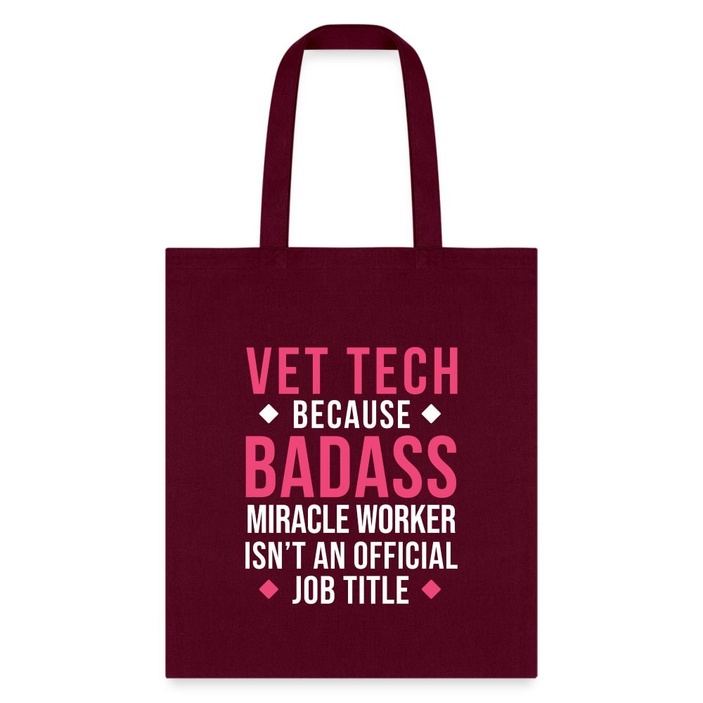 Vet Tech Badass Miracle Worker Cotton Tote Bag - Veterinary Gift