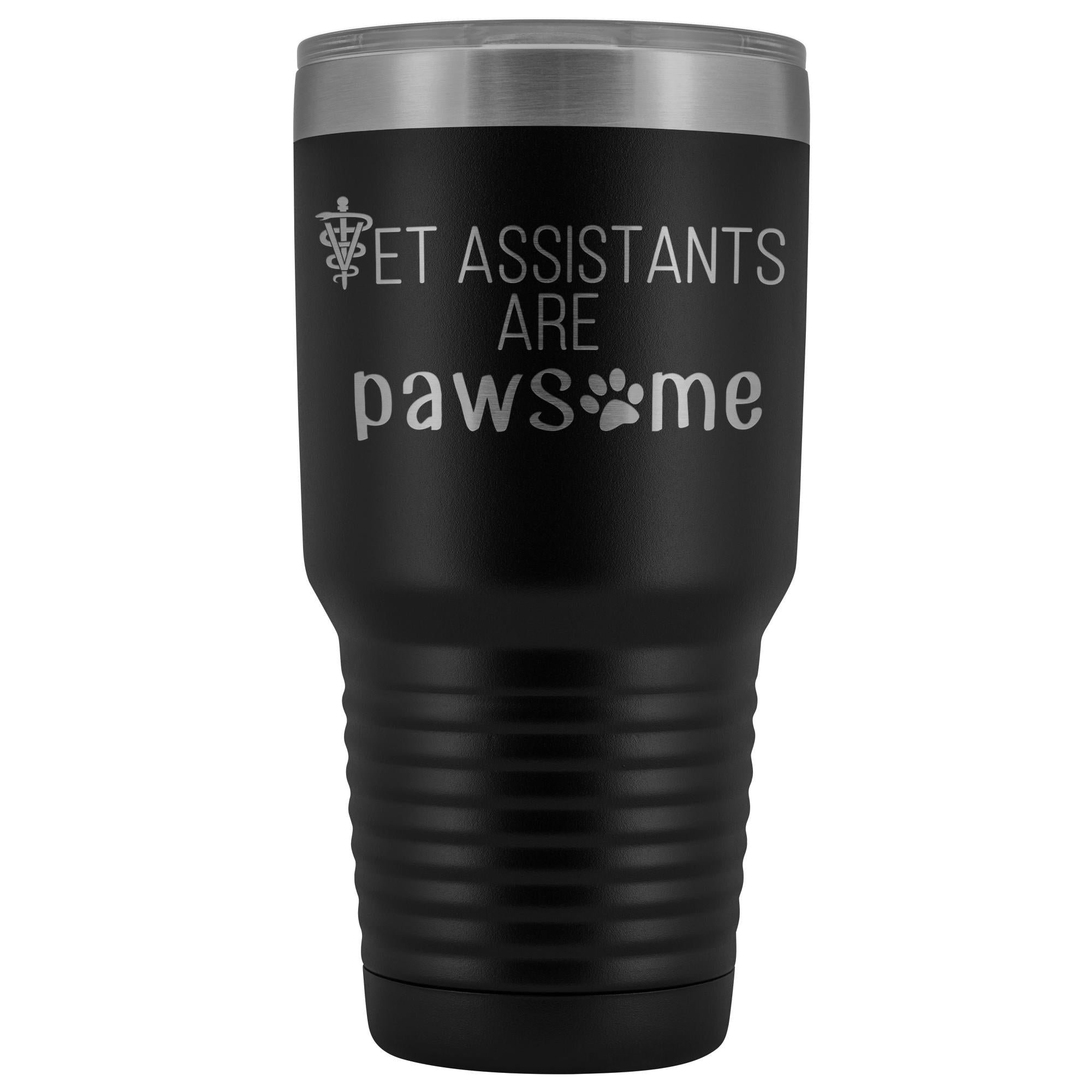 Vet Assistants are Pawesome 30 oz Vacuum Insulated Polar Camel Tumbler