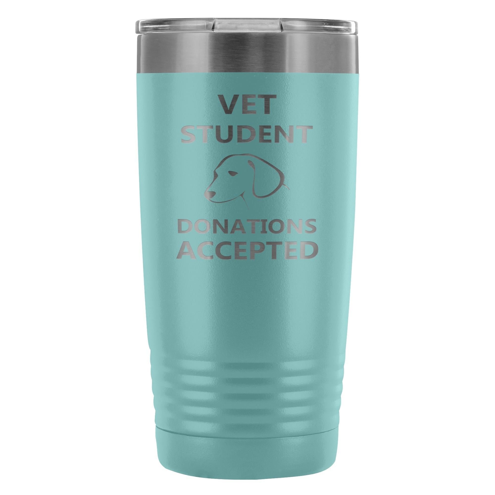 Vet Student Donations Accepted 20oz Vacuum Tumbler - Polar Camel Insulated