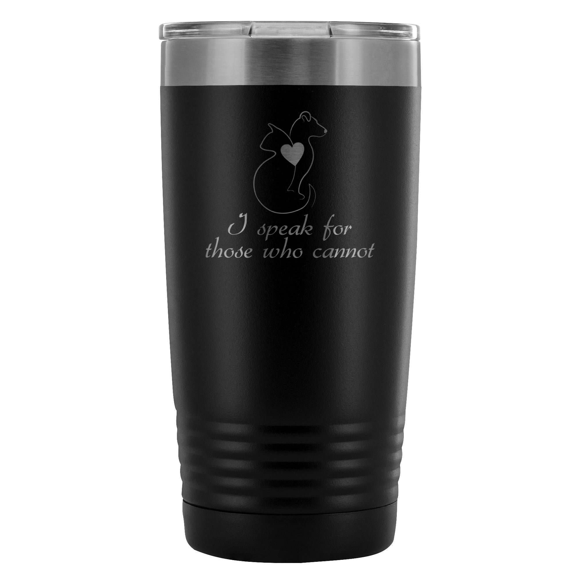 I Speak for Those Who Cannot 20oz Vacuum Tumbler - Animal Rescue Polar Camel